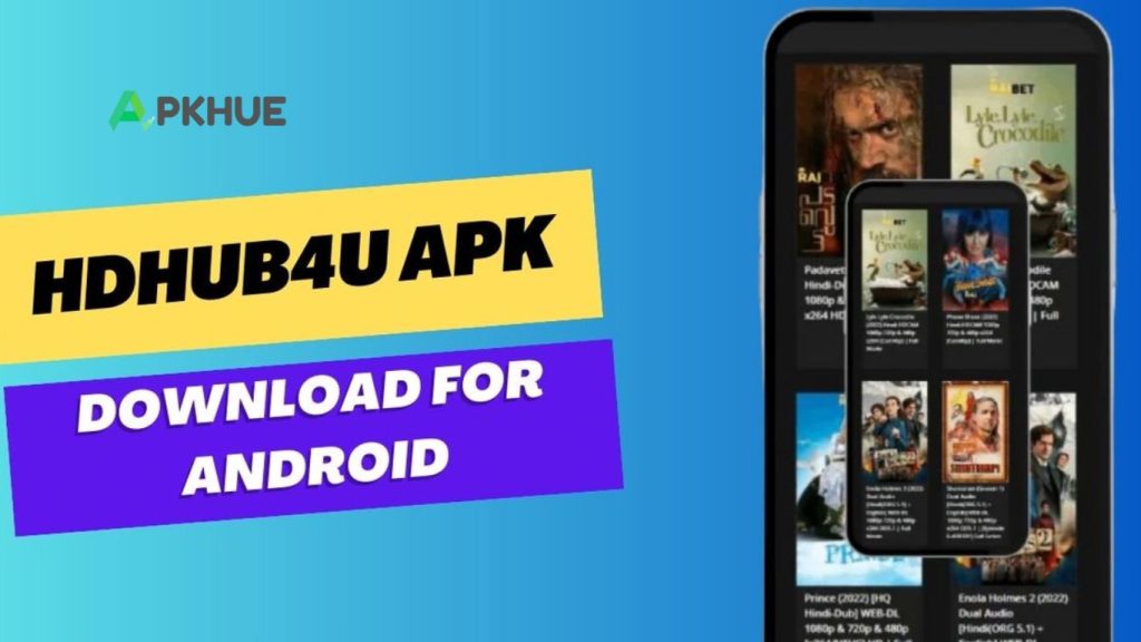 HDHub4u APK: Ultimate Entertainment Hub for Movies, Dramas, and Web Series HDHub4u