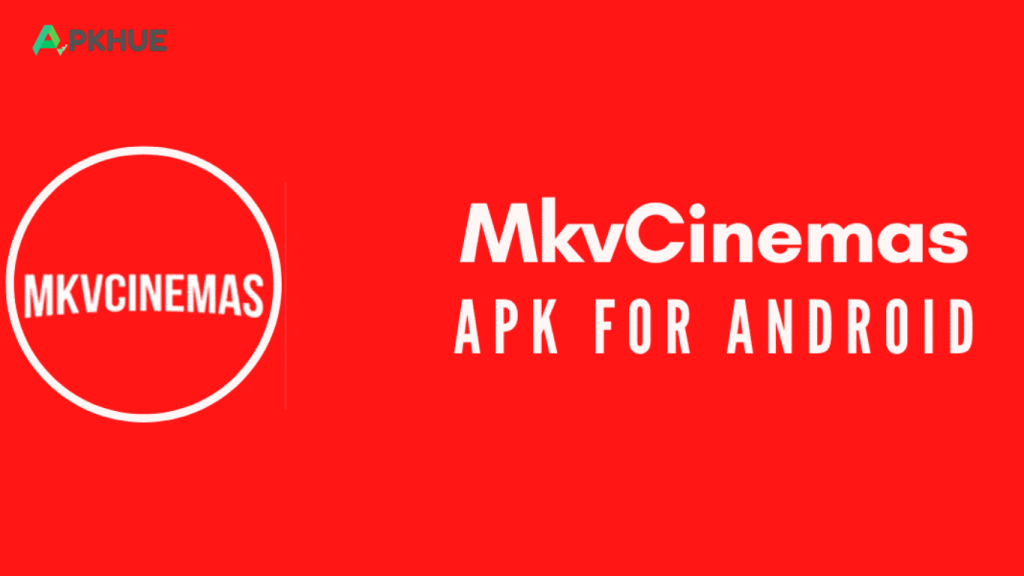 MKVCinemas APK