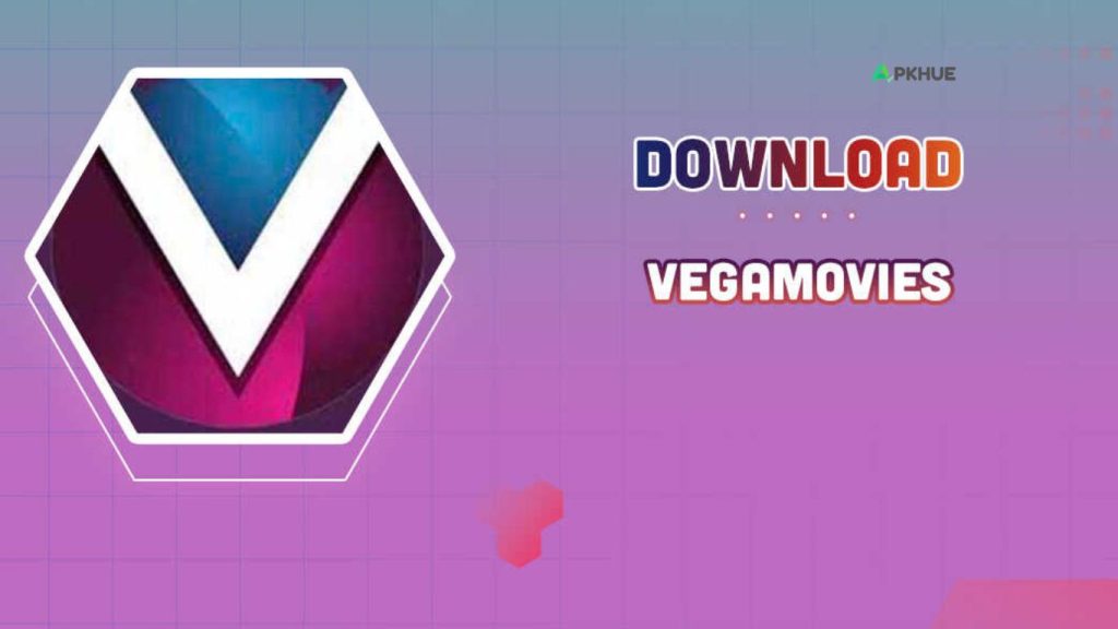 VegaMovies APK: Ultimate Mobile Streaming App for Movies and Shows VegaMovies
